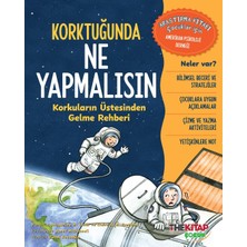 Korktuğunda Ne Yapmalısın