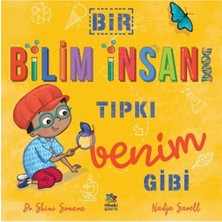 İthaki Çocuk Yayınları Bir Bilim İnsanı Tıpkı Benim Gibi / Shini Somara - Catherine Coe