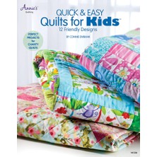 Rafta Quick & Easy Quilts For Kids: 12 Friendly Designs (Kapak Resmi Değişebilir)