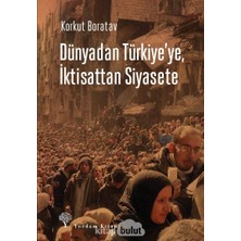 Str Store Dünyadan Türkiye'ye, Iktisattan Siyasete