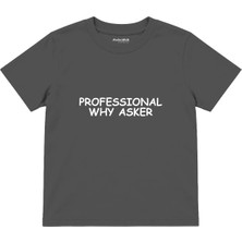 The Lucid Lab Professional Why Çocuk Tişört - Antrasit