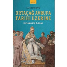 Str Store Ortaçağ Avrupa Tarihi Üzerine: Kavramlar ve Olgular