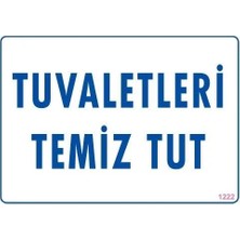 Ersert Ers- Tuvaletleri Temiz Tut Uyarı Levhası 25X35 Kod: 1222