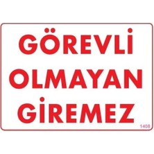 Ersert Ers- ® Görevli Olmayan Giremez Levhası 25X35 KOD:1408