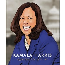 Str Store Kamala Harris: Quotes To Live By