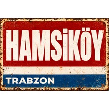 Lucena Hamsiköy Trabzon Retro Vintage Metal Duvar Tablosu Eskitme Dekoratif Tabela 15X20 cm
