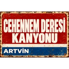 Lucena Artvin Cehennem Deresi Kanyonu Retro Vintage Eskitme Metal Duvar Tablosu Dekoratif Tabela  15X20 cm