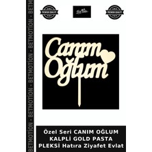 Özel Seri Canım Oğlum Kalpli Gold Pasta Pleksi Hatıra Ziyafet Evlat