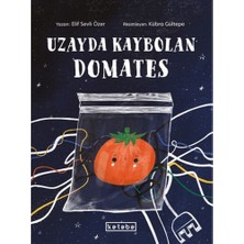 Ketebe Çocuk Uzayda Kaybolan Domates