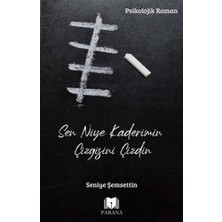 Parana Yayınları Sen Niye Kaderimin Çizgisini Çizdin