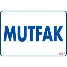Milas Toptan Milas Mutfak Uyarı Levhası 17,5X25 KOD:1657