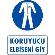 Milas Toptan Milas Koruyucu Kıyafet Giy Uyarı Levhası 25X35 Kod:25