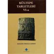 Türk Tarih Kurumu Kültepe Tabletleri 6-A: The Archive Of The Salim-Assur Family Volume 1: The First Two Generations