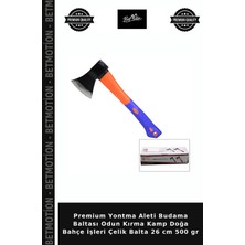 Premium Yontma Aleti Budama Baltası Odun Kırma Kamp Doğa Bahçe Işleri Çelik Balta 26 cm 500 gr
