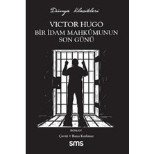 Sms Yayınları Bir Idam Mahkumunun Son Günü