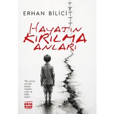 Oridvian Yayınları Hayatın Kırılma Anları