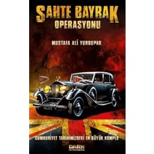 Dark İstanbul Sahte Bayrak Operasyonu