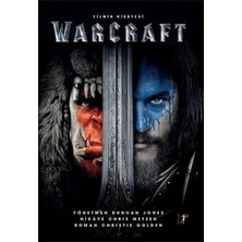 Artemis Yayınları Warcraft - Filmin Hikayesi