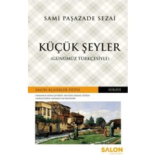 Salon Yayınları Küçük Şeyler (Günümüz Türkçesiyle)