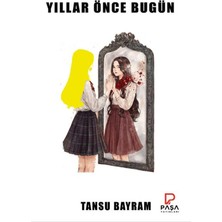Paşa Yayınları Yıllar Önce Bugün