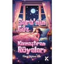 Kiba Yayımcılık Sare’nin Göz Kamaştıran Rüyaları