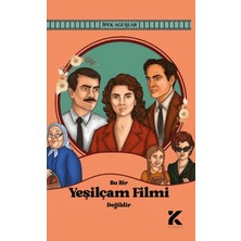 Kiba Yayımcılık Bu Bir Yeşilçam Filmi Değildir