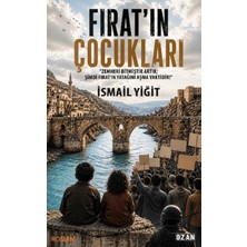 Ozan Yayıncılık Fırat’ın Çocukları - Zemheri Bitmiştir Artık