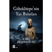Mona Kitap Göbeklitepe’nin Yas Bulutları
