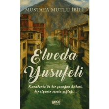 Gece Kitaplığı Elveda Yusufeli