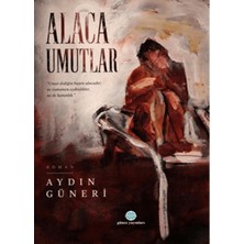 Günce Uluslararası Yayıncılık Alaca Umutlar