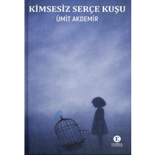 Elpida Yayıncılık Kimsesiz Serçe Kuşu