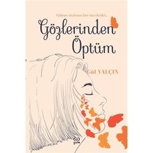 Gufo Gözlerinden Öptüm