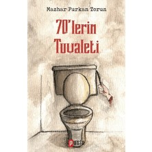 Puslu Yayıncılık 70'lerin Tuvaleti
