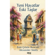 Gece Kitaplığı Yeni Hayatlar Eski Taşlar