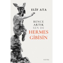 Parma Kitap Bence Artık Sen De Hermes Gibisin