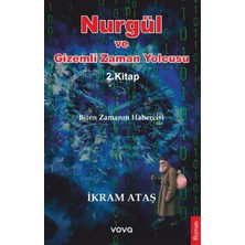 Vova Yayınları Nurgül ve Gizemli Zaman Yolcusu 2. Kitap