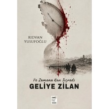 Telos Yayıncılık ve Zamana Kan Sıçradı: Geliye Zilan