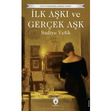 Dorlion Yayınları Ilk Aşkı ve Gerçek Aşk