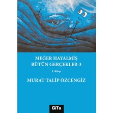 Gita Yayınları Meğer Hayalmiş Bütün Gerçekler - 3