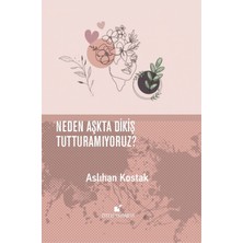 Öteki Yayınevi Neden Aşkta Dikiş Tutturamıyoruz?