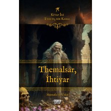 Kule Kitap Fısıltı; Bir Kabal: Kitap Iki - Themalsar, Ihtiyar