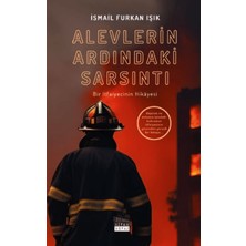 Siyah Beyaz Alevlerin Ardındaki Sarsıntı