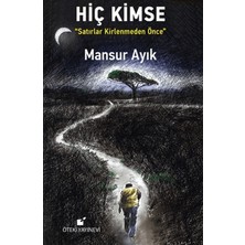Öteki Yayınevi Hiç Kimse - Satırlar Kirlenmeden Önce
