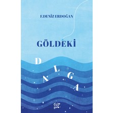 Gufo Göldeki Dalga