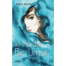 Ceres Yayınları Iki Kadın Bir Umut