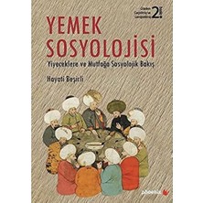 Happy Trend Sosyolojisi: Yiyeceklere ve Mutfağa Sosyolojik Bakış