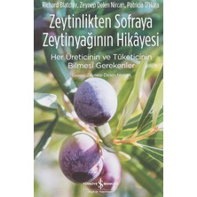 Happy Trend Sofraya Zeytinyağının Hikayesi: Her Üreticinin ve Tüketicinin Bilmesi Gerekenler