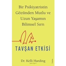Etkisi: Bir Psikiyatristin Gözünden Mutlu ve Uzun Yaşamın Bilimsel Sırrı (Kapak Değişebilir)