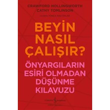 Nasıl Çalışır? - Önyargıların Esiri Olmadan Düşünme Kılavuzu