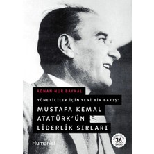 Hümanist Kitap Mustafa Kemal Atatürkün Liderlik Sırları - Adnan Nur Baykal